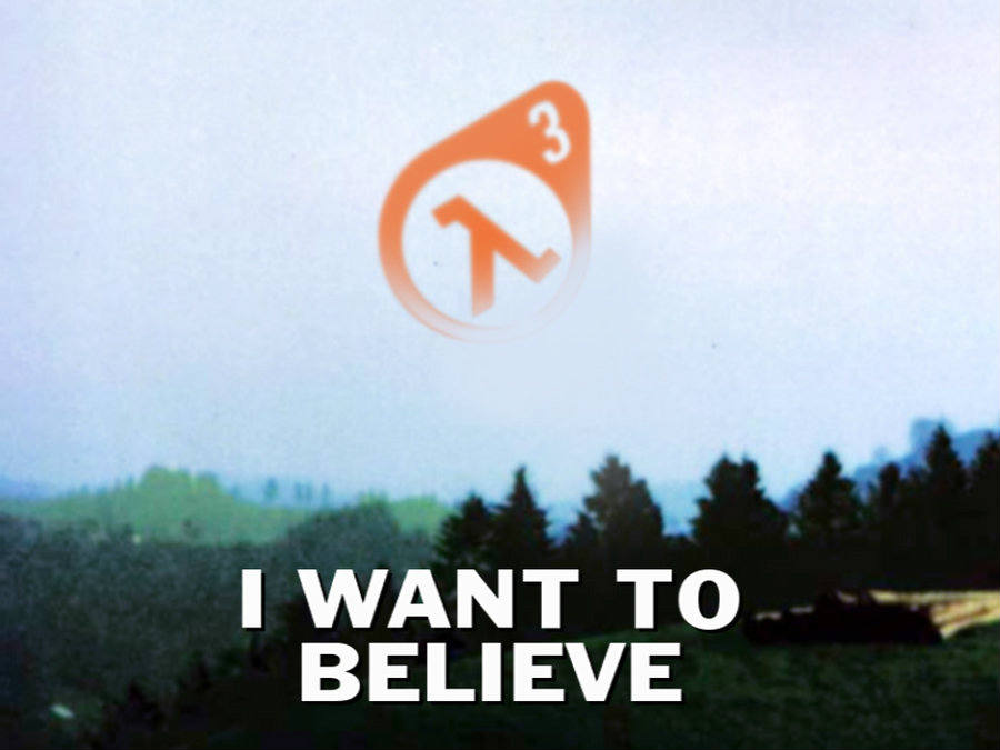 Half-Life 3 memes are common on the Net. 